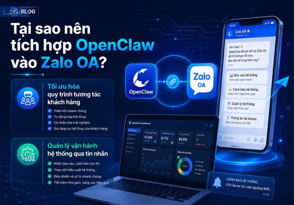 Tại sao n&ecirc;n t&iacute;ch hợp OpenClaw v&agrave;o Zalo OA?
