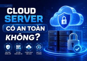 cloud-server-co-an-toan-khong