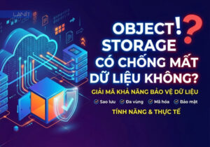 object-storage-co-chong-mat-du-lieu-khong